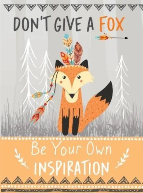 No le des a un zorro - Libro de citas «Sé tu propia inspiración» - Regalo inspirador para ella - Don't Give a Fox - Be Your Own Inspiration Quote Book - Inspirational Gift For Her