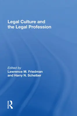 Cultura jurídica y profesión de abogado - Legal Culture and the Legal Profession