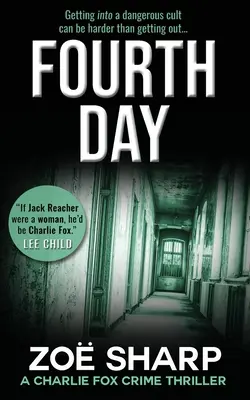 El cuarto día: #08: Charlie Fox Crime Mystery Thriller Series - Fourth Day: #08: Charlie Fox Crime Mystery Thriller Series
