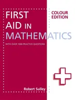 First Aid in Mathematics Edición en color - First Aid in Mathematics Colour Edition