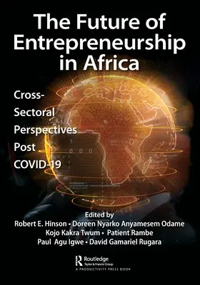 El futuro del espíritu empresarial en África: Perspectivas intersectoriales después de COVID-19 - The Future of Entrepreneurship in Africa: Cross-Sectoral Perspectives Post COVID-19