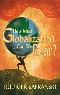 ¿Cuánta globalización podemos soportar? - How Much Globalization Can We Bear?