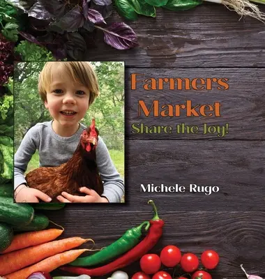 Mercado de agricultores: Comparte la alegría - Farmers Market: Share the Joy!