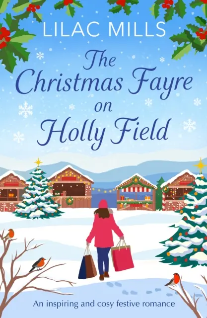 Christmas Fayre on Holly Field - Un romance festivo inspirador y acogedor - Christmas Fayre on Holly Field - An inspiring and cosy festive romance