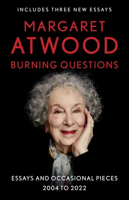 Preguntas candentes: Ensayos y artículos ocasionales, 2004-2022 - Burning Questions: Essays and Occasional Pieces, 2004 to 2022