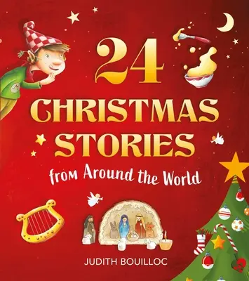 24 Cuentos de Navidad: Fe y tradiciones de todo el mundo - 24 Christmas Stories: Faith and Traditions from Around the World