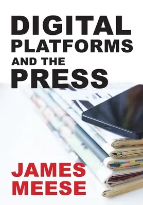 Plataformas digitales y prensa - Digital Platforms and the Press