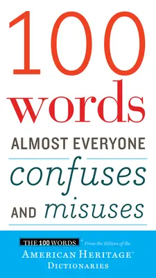 100 palabras que casi todo el mundo confunde y utiliza mal - 100 Words Almost Everyone Confuses and Misuses