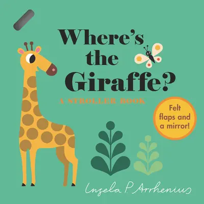 ¿Dónde está la jirafa? Un libro para el cochecito - Wheres the Giraffe?: A Stroller Book