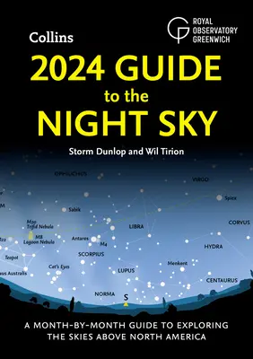 2024 Guía del cielo nocturno: Guía mensual para explorar los cielos de Norteamérica - 2024 Guide to the Night Sky: A Month-By-Month Guide to Exploring the Skies Above North America