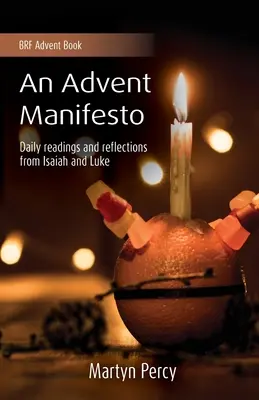 Manifiesto de Adviento - Lecturas y reflexiones diarias de Isaías y Lucas - Advent Manifesto - Daily readings and reflections from Isaiah and Luke