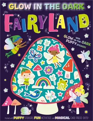 El país de las hadas que brilla en la oscuridad - Glow in the Dark Fairyland