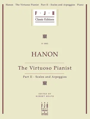 Hanon -- El pianista virtuoso, Parte II - Escalas y arpegios - Hanon -- The Virtuoso Pianist, Part II - Scales and Arpeggios