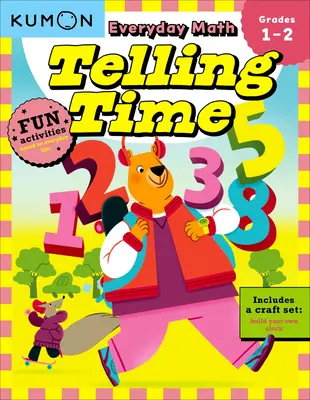 Matemáticas cotidianas Kumon: ¡Telling Time-Actividades divertidas para Grados 1-2-Completo con juego de manualidades para construir tu propio reloj! - Kumon Everyday Math: Telling Time-Fun Activities for Grades 1-2-Complete with Craft Set to Build Your Own Clock!