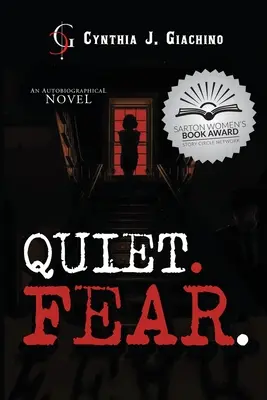 Miedo. Miedo: Una novela autobiográfica - Quiet. Fear.: An Autobiographical Novel