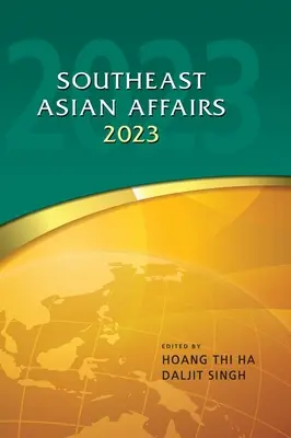 Asuntos del Sudeste Asiático 2023 - Southeast Asian Affairs 2023