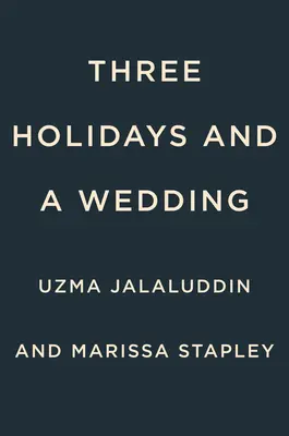 Tres vacaciones y una boda - Three Holidays and a Wedding