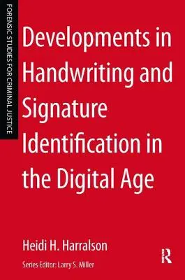 Avances en la identificación de escritura y firmas en la era digital - Developments in Handwriting and Signature Identification in the Digital Age