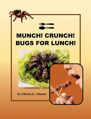 ¡Munch! ¡Crunch! ¡Bichos para comer! - Munch! Crunch! Bugs for Lunch!