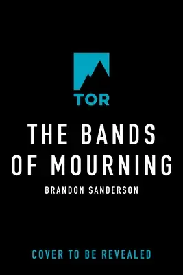 Las Bandas del Luto: Una novela de Mistborn - The Bands of Mourning: A Mistborn Novel