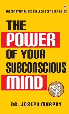 El poder de tu mente subconsciente - The Power of Your Subconscious Mind