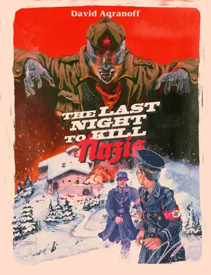 La última noche para matar nazis - The Last Night to Kill Nazis