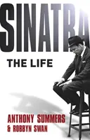 Sinatra: La Vida Anthony Summers y Robbyn Swan - Sinatra: The Life. Anthony Summers & Robbyn Swan