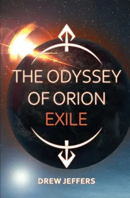 La Odisea de Orión El exilio - The Odyssey of Orion: Exile