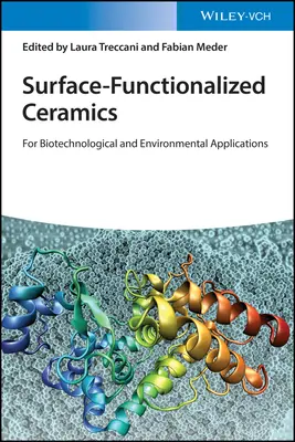 Cerámicas funcionalizadas en superficie: Para aplicaciones biotecnológicas y medioambientales - Surface-Functionalized Ceramics: For Biotechnological and Environmental Applications