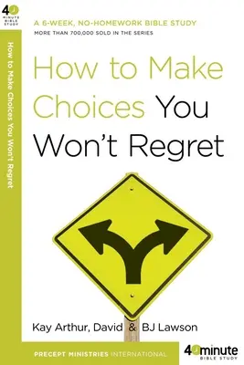 Cómo tomar decisiones de las que no te arrepentirás - How to Make Choices You Won't Regret