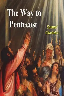 El camino hacia Pentecostés - The Way to Pentecost