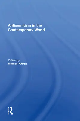 El antisemitismo en el mundo contemporáneo - Antisemitism in the Contemporary World