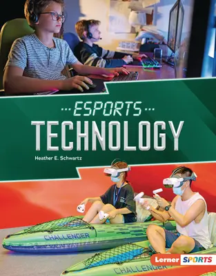 Tecnología de los deportes electrónicos - Esports Technology