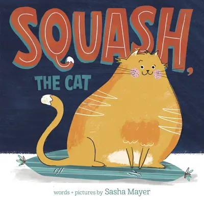 Squash, el gato - Squash, the Cat