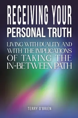 Recibir su verdad personal - Receiving Your Personal Truth