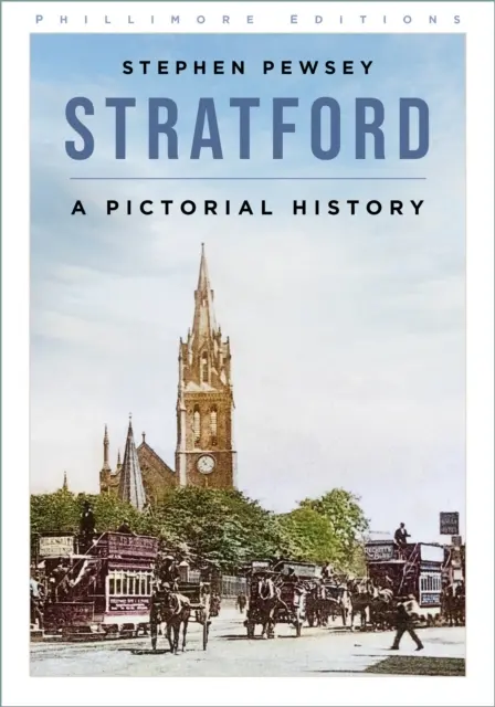 Stratford - Historia ilustrada - Stratford - A Pictorial History
