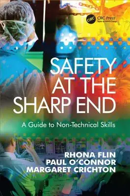 Seguridad en el extremo afilado: Guía de competencias no técnicas - Safety at the Sharp End: A Guide to Non-Technical Skills