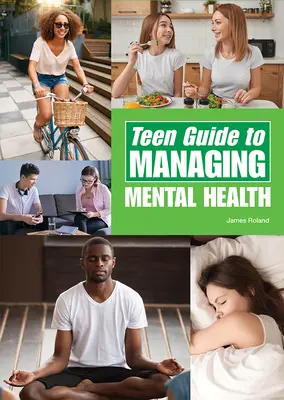 Guía del adolescente para controlar su salud mental - Teen Guide to Managing Mental Health