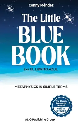 El Librito Azul: Metafísica en términos sencillos - The Little Blue Book aka El Librito Azul: Metaphysics in Simple Terms