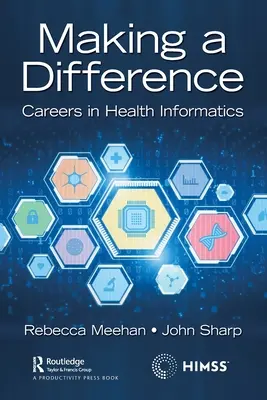 Marcar la diferencia: Carreras en informática sanitaria - Making a Difference: Careers in Health Informatics