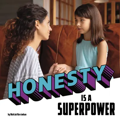 La honestidad es un superpoder - Honesty Is a Superpower