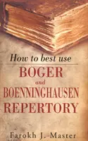 Cómo Utilizar Mejor el Repertorio de Boger y Boenninghausen - How to Best Use Boger & Boenninghausen Repertory