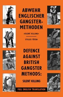Defensa contra los métodos de los gángsters británicos: Abwehr Englischer Gangster-Methoden - Defence Against British Gangster Methods: Abwehr Englischer Gangster-Methoden