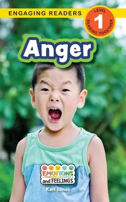 La ira: Emociones y sentimientos (Engaging Readers, Level 1) - Anger: Emotions and Feelings (Engaging Readers, Level 1)