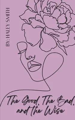 El bueno, el malo y el sabio - The Good, The Bad, and The Wise