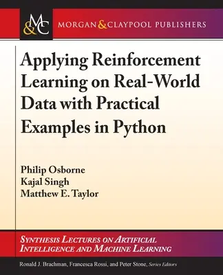 Aplicación del aprendizaje por refuerzo a datos reales con ejemplos prácticos en Python - Applying Reinforcement Learning on Real-World Data with Practical Examples in Python