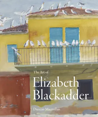 El arte de Elizabeth Blackadder - The Art of Elizabeth Blackadder