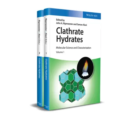 Hidratos de clatrato, 2 volúmenes: Ciencia molecular y caracterización - Clathrate Hydrates, 2 Volumes: Molecular Science and Characterization