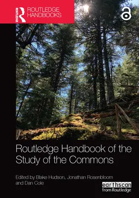 Routledge Handbook of the Study of the Commons (Manual Routledge del estudio de los bienes comunes) - Routledge Handbook of the Study of the Commons