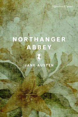 La abadía de Northanger - Northanger Abbey